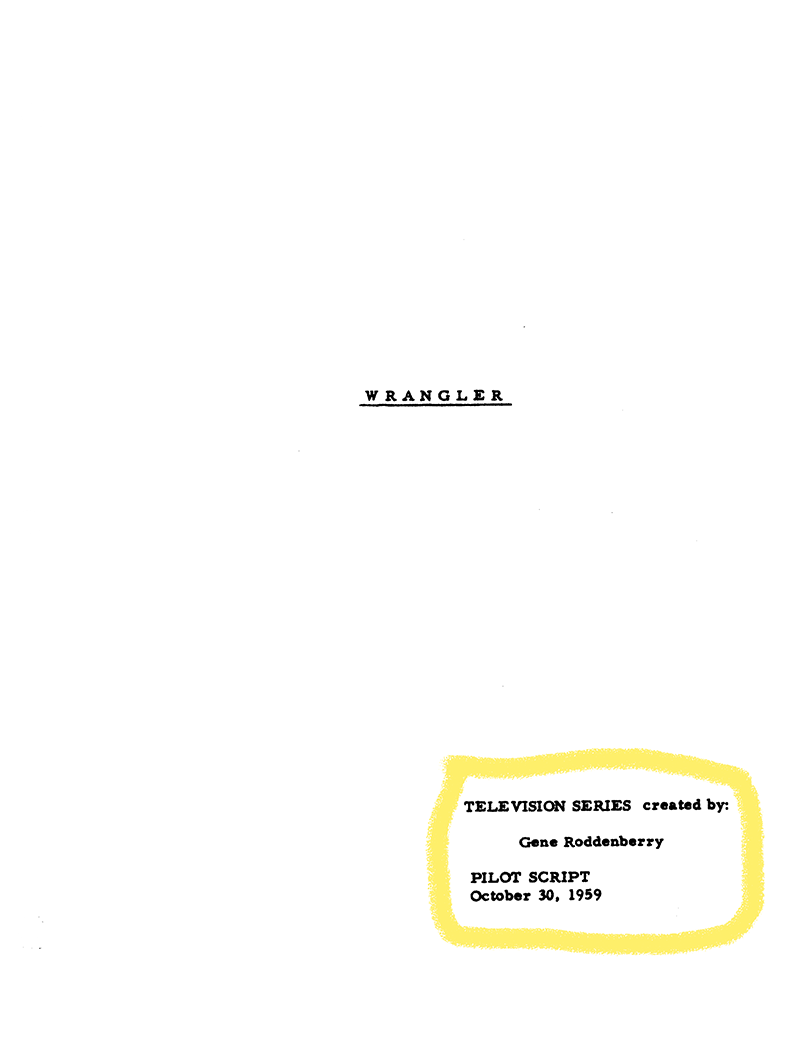 Wrangler - television series created by Gene Roddenberry - pilot script dated October 30, 1959